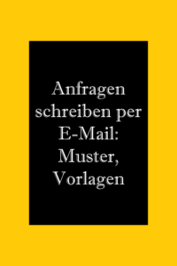 Anfragen Schreiben Per E-Mail: Muster Und Vorlagen